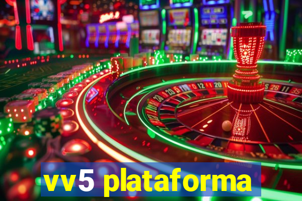 vv5 plataforma